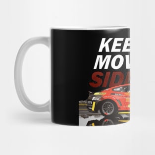 KEEP MOVING SIDEWAYS  adam lz formula drift spec 5-d GT RTR s550 Mug